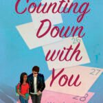 Counting Down with You By Tashie Bhuiyan