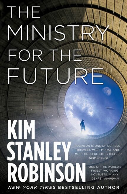 The Ministry for the Future  By Kim Stanley Robinson
