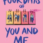 Four Days of You and Me By  Miranda Kenneally