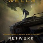Network Effect  By Martha Wells