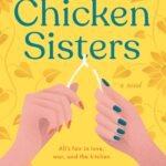 The Chicken Sisters  By K.J. Dell'Antonia