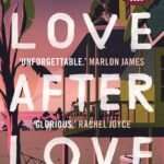 Love After Love  By Ingrid Persaud