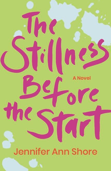 The Stillness Before the Start  By Jennifer Ann Shore