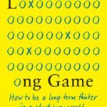 The Long Game By Dorie Clark