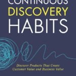 Continuous Discovery Habits By Teresa Torres