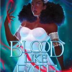 Blood Like Fate By Liselle Sambury