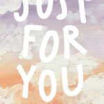 Just for You  By Jennifer Ann Shore