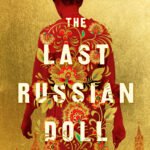 The Last Russian Doll By Kristen Loesch