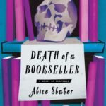 Death of a Bookseller By Alice Slater
