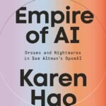 Empire of AI By Karen Hao