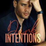 Dark Intentions  By J.A. Owenby