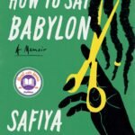 How to Say Babylon By Safiya Sinclair