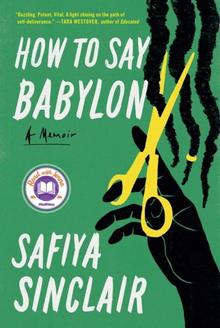 How to Say Babylon By Safiya Sinclair