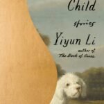 Wednesday's Child: Stories  By Yiyun Li