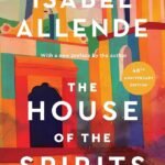 The House of the Spirits By Isabel Allende