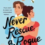 Never Rescue a Rogue By Virginia Heath