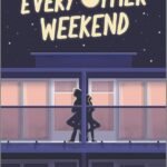 Every Other Weekend  By Abigail Johnson