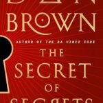 The Secret of Secrets by Dan Brown