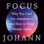 Stolen Focus By Johann Hari