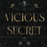 Vicious Secret  By Morgan Bridges