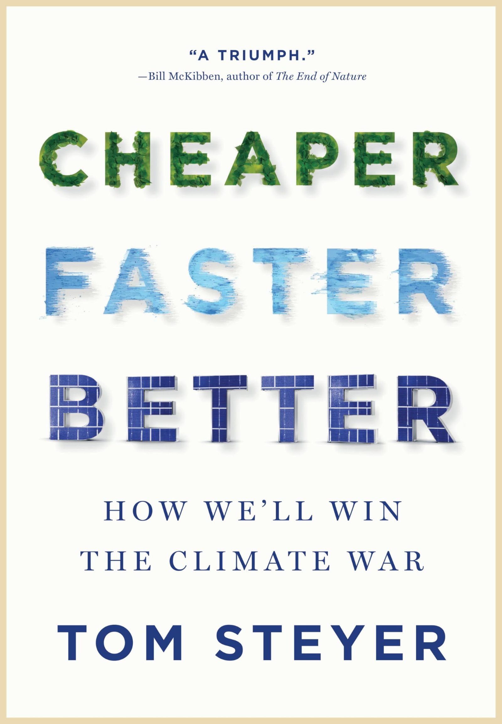 71egVatV1jL Cheaper, Faster, Better: How We’ll Win the Climate War By Tom Steyer - Image 1
