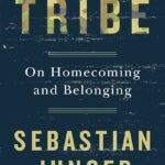 Tribe  By Sebastian Junger