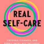 Real Self-Care By Pooja Lakshmin