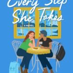 Every Step She Takes By Alison Cochrun