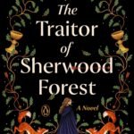 The Traitor of Sherwood Forest  By Amy S. Kaufman