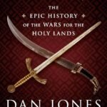 Crusaders By Dan Jones
