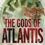 The Gods of Atlantis By David Gibbins