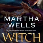Witch King  By Martha Wells