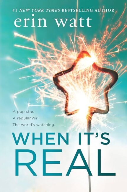When It's Real  By Erin Watt
