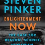 Enlightenment Now By Steven Pinker