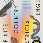 Infinite Country By Patricia Engel
