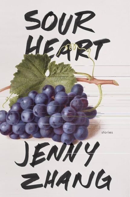 Sour Heart By Jenny Zhang