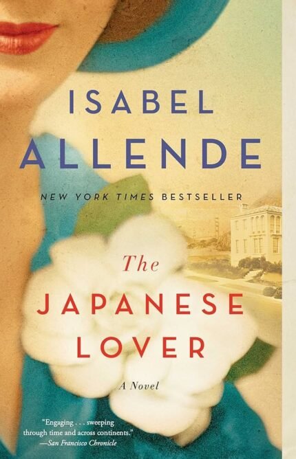 The Japanese Lover By Isabel Allende