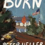 Burn  By Peter Heller