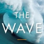 The Wave By Susan Casey