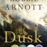 Dusk  By Robbie Arnott