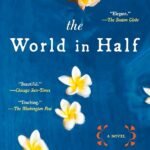 The World in Half  By Cristina Henríquez