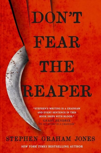 Don't Fear the Reaper  By Stephen Graham Jones