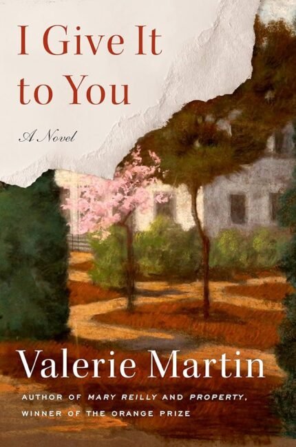 I Give It to You  By Valerie Martin