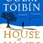 House of Names  By Colm Tóibín
