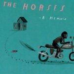 Frighten the Horses: A Memoir By Oliver Radclyffe