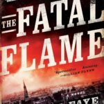 The Fatal Flame  By Lyndsay Faye