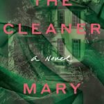 The Cleaner  By Mary Watson