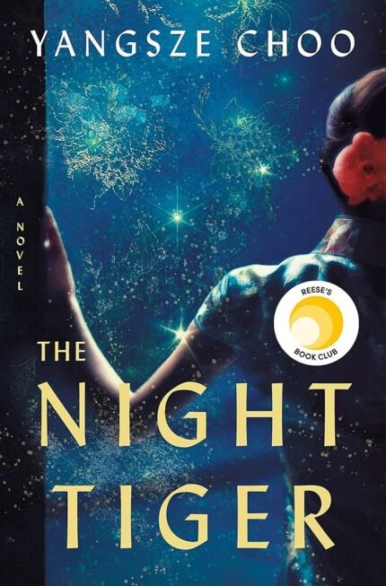 The Night Tiger By Yangsze Choo