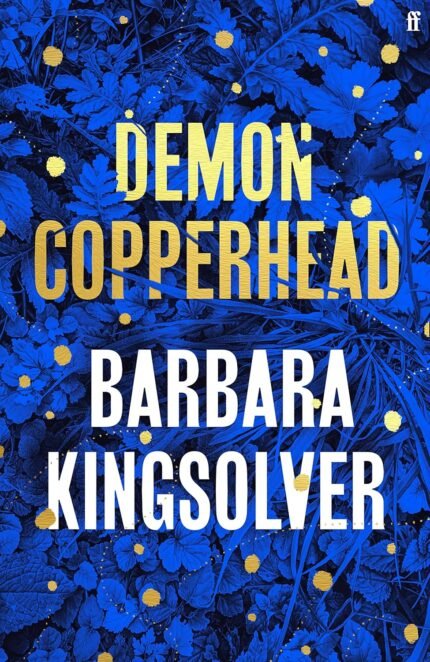 Demon Copperhead By Barbara Kingsolver
