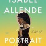 Portrait in Sepia By Isabel Allende